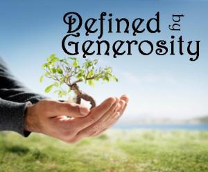 define Generosity